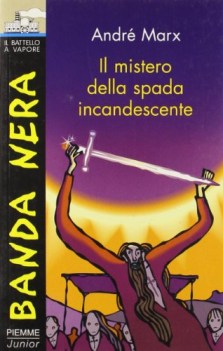 mistero della spada incandescente