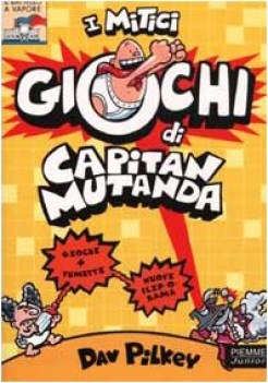 mitici giochi di capitan mutanda