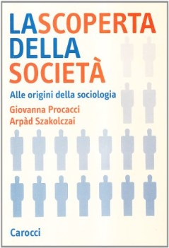 scoperta della societ alle origini della sociologia