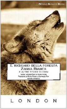 richiamo della foresta fc11 zanna bianca e altre storie di cani