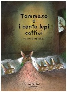 tommaso e i cento lupi cattivi