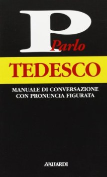 parlo tedesco fc02 manuale di conversazione con pronuncia figurata