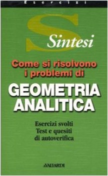 come si risolvono i prob. di geometria analitica