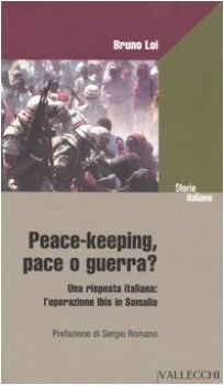 peace keeping pace o guerra?