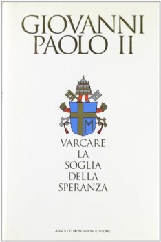 varcare la soglia della speranza