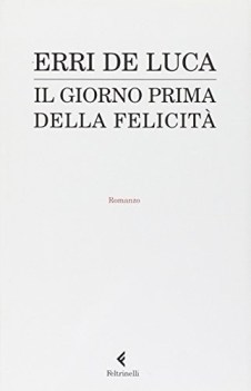 giorno prima della felicita\'