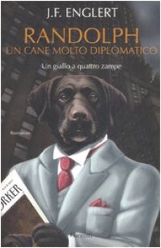 randolph un cane molto diplomatico