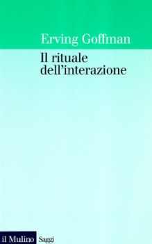 rituale dell\'interazione