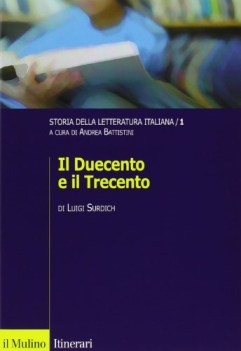 storia della letteratura italiana 1 duecento e trecento