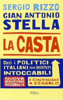 casta perche i politici italiani continuano a essere intoccabili