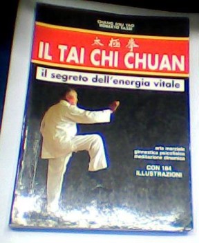 tai chi chuan segreto dell\'energia vitale