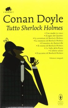 tutto sherlock holmes edizione integrale