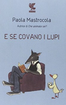 e se covano i lupi