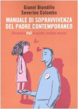 manuale di soopravvivenza del padre contemporaneo