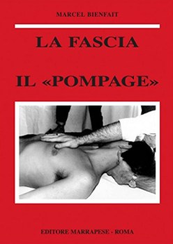 fascia anatomia topografia fisiologia patologia il pompage trattamento fascia