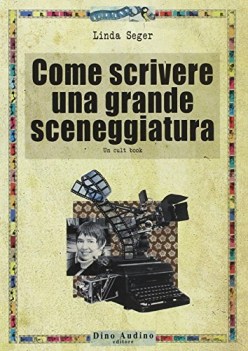 come scrivere una grande sceneggiatura