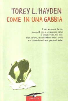 come in una gabbia