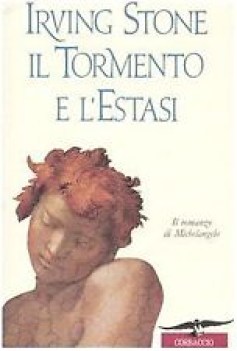 tormento e l\'estasi