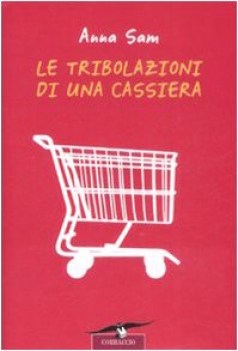 tribolazioni di una cassiera