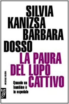 paura del lupo cattivo (quando un bambino  in ospedale)