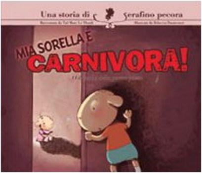 mia sorella  carnivora!