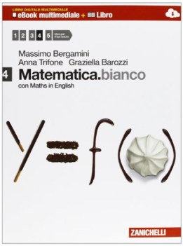 matematica.bianco 4 libro digitale multimediale (ebook multimediale + libro)