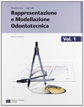 rappresentazione e modellazione odontotecnica conf.1 (lm libro misto)