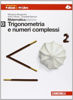 matematica.bianco. modulo o libro digitale (ebook + libro)