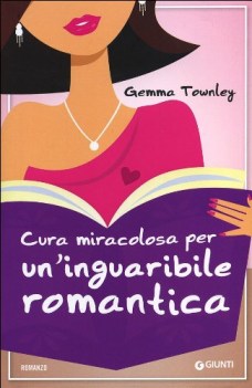 cura miracolosa per un\' inguaribile romantica