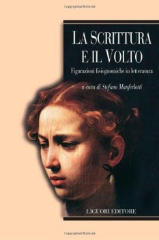 scrittura e il volto. figurazioni fisiognomiche in letteratura