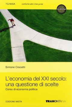 economia del xxi secolo (l\') - ed  mista con versione scaricabile interattiva