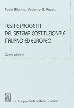 testi e progetti del sistema costituzionale italiano ed europeo 4 ediz.