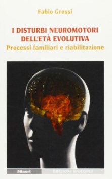 disturbi neuromotori dell\'et evolutiva