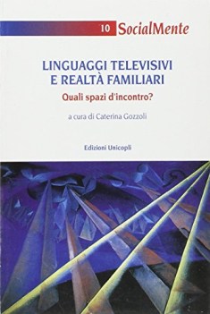 linguaggi televisivi e realt familiari