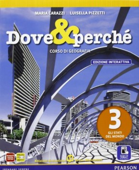 dove e perche\' 3 ed.interattiva