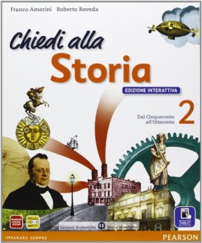 chiedi alla storia 2 ed.interattiva