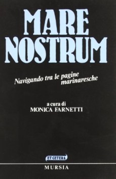 mare nostrum navigando tra le pagine marinaresche