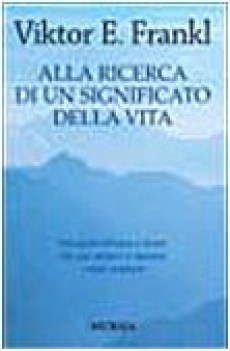 alla ricerca di un significato della vita