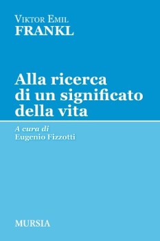 alla ricerca di un significato della vita