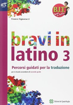 bravi in latino 3 traduzione BIT