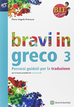 bravi in greco 3 traduzione BIT