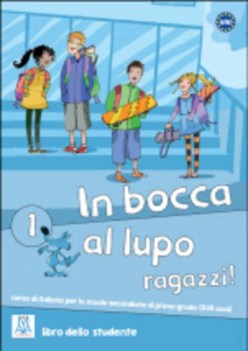 in bocca al lupo ragazzi 1 liv. A1