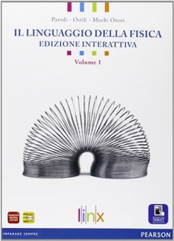 linguaggio della fisica 1 ed.interattiva