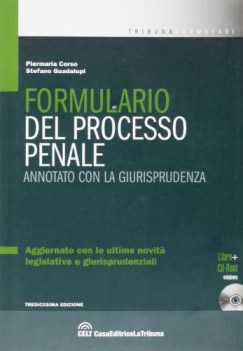 formulario del processo penale +cd rom annotato con la giurisprudenza