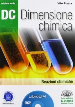 DC dimensione chimica ed.verde - reazioni chimiche + libro LIM