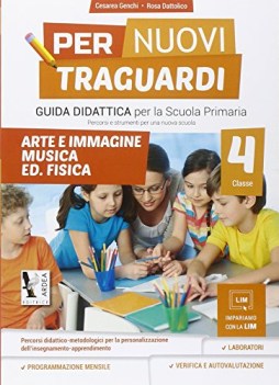 per nuovi traguardi 4 guida didattica ARTE MUSICA EDUCAZIONE FISICA + cdrom