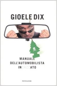 manuale dell\'automobilista incazzato (fc)