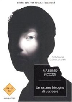 oscuro bisogno di uccidere