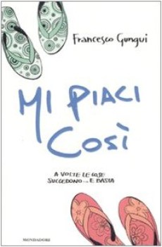 mi piaci cosi