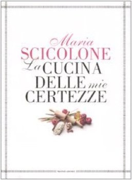 cucina delle mie certezze